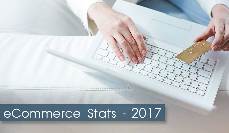 eCommerce Stats - 2017